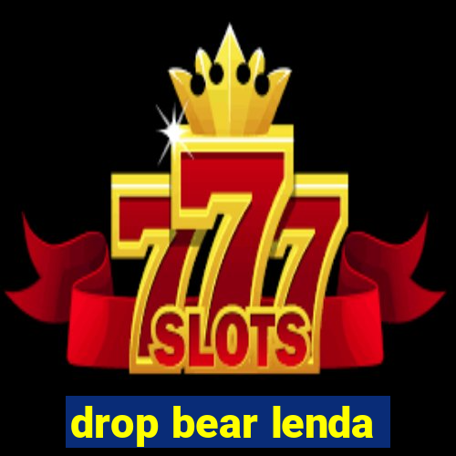 drop bear lenda